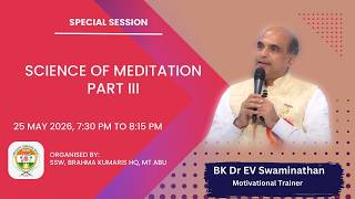 SCIENCE OF MEDITATION (PART 3) II DR EV SWAMINATHAN