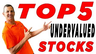 Top 5 Undervalued Stocks Will Make You Rich! 