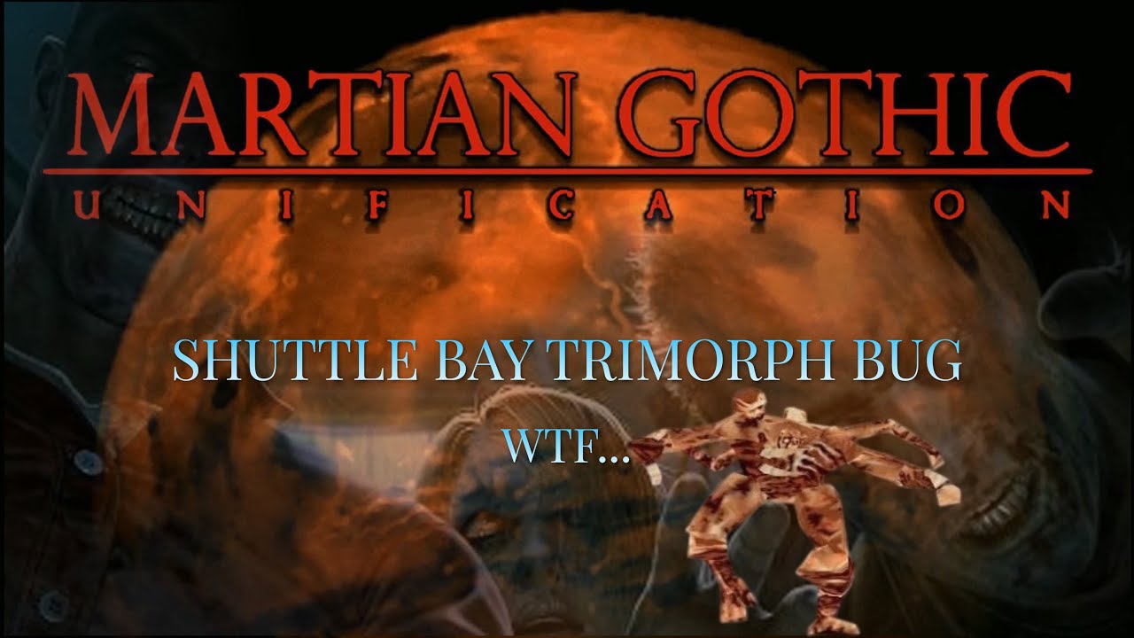 Martian Gothic | Shuttle Bay trimorph bug | Готика Марса | Баг с триморфом и вентиляцией в Шатл Бэй