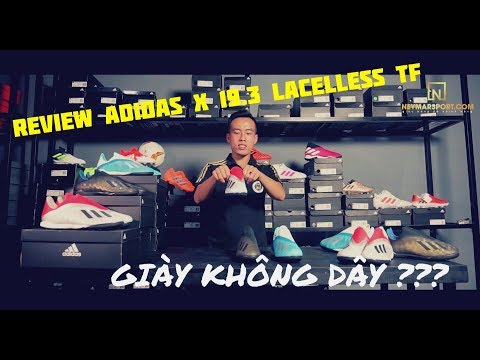 Video [REVIEW]: GIÀY ĐÁ BÓNG ADIDAS X 19.3 LACELESS TF VÀ... - youtube