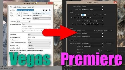 Sony Vegas - Project Properties vs Premiere Pro - Sequence Setings