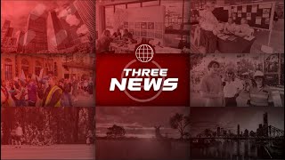 THREE NEWS | STAY INFORMED STAY AHEAD