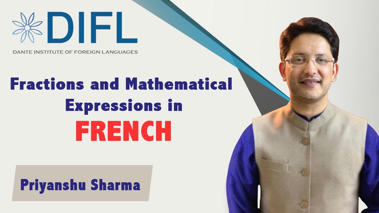 Fractions and Mathematical Expressions in French l Priyanshu Sharma l Free Online French Classes