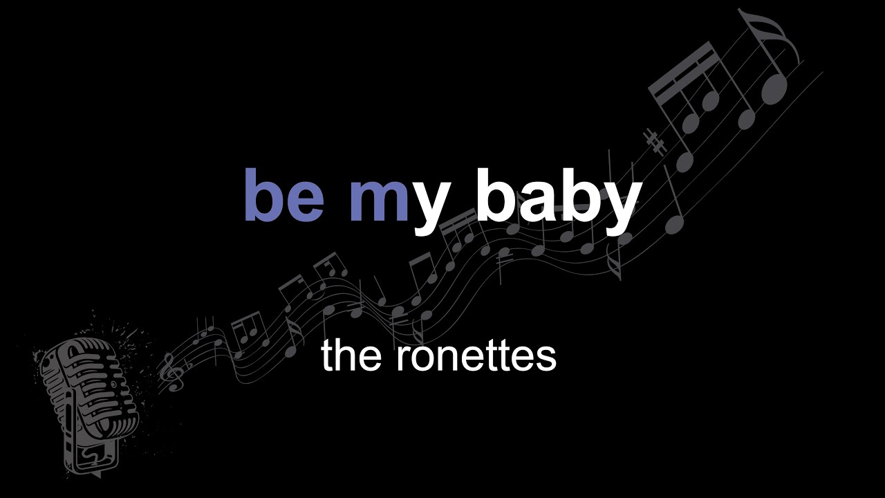 the ronettes | be my baby | lyrics | paroles | letra | - YouTube