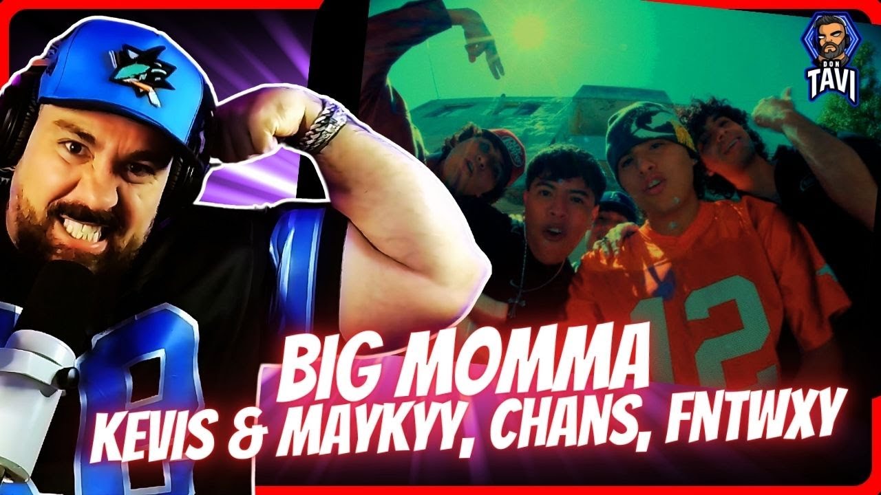 REACCION A BIG MOMMA - Kevis & Maykyy, Chans, Fntwxy | LCDN