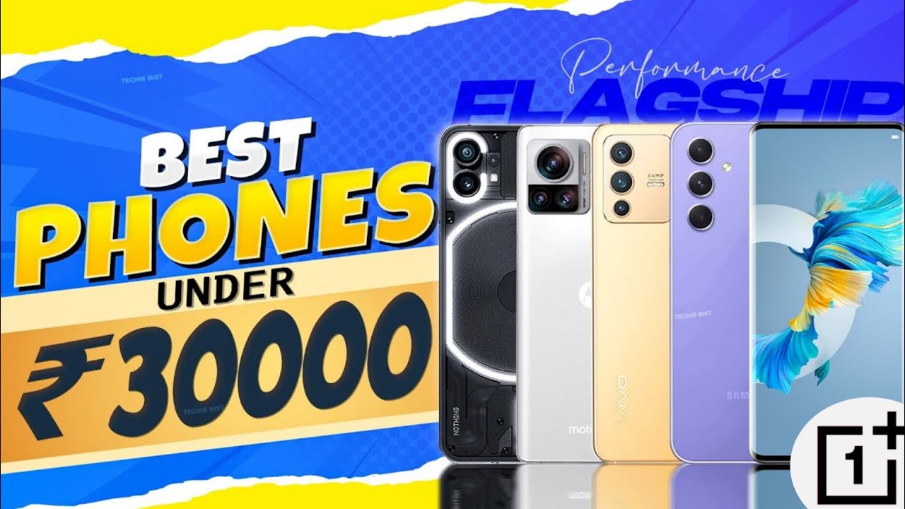 Top 3 Best Smartphone Under 30000 in May 2023 | Best Flagship Phone ...