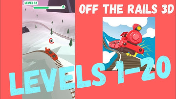 OFF THE RAILS 3D. Levels 1-20 Walkthrough