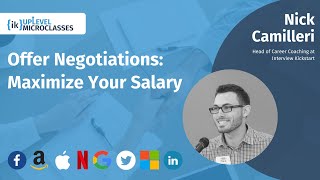 Offer Negotiation: Maximize Your Salary | Nick Camilleri | IK UpLevel MicroClass
