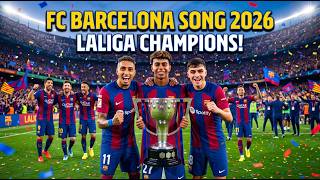 FC Barcelona Song 2026 | Visca Barca