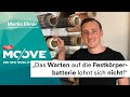 "Das Warten auf die Feststoffbatterie lohnt sich nicht!" - Martin Ebner von Battrion #moove (66)