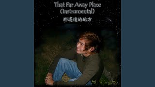 That Far Away Place (Instrumental)