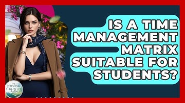 Is A Time Management Matrix Suitable For Students? - The Personal Growth Path