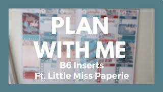 TN B6 Inserts // Plan With Me! Ft. Little Miss Paperie