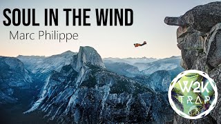 Soul In The Wind - Costa Mee, Pete Bellis & Tommy Remix| W2K TRAP