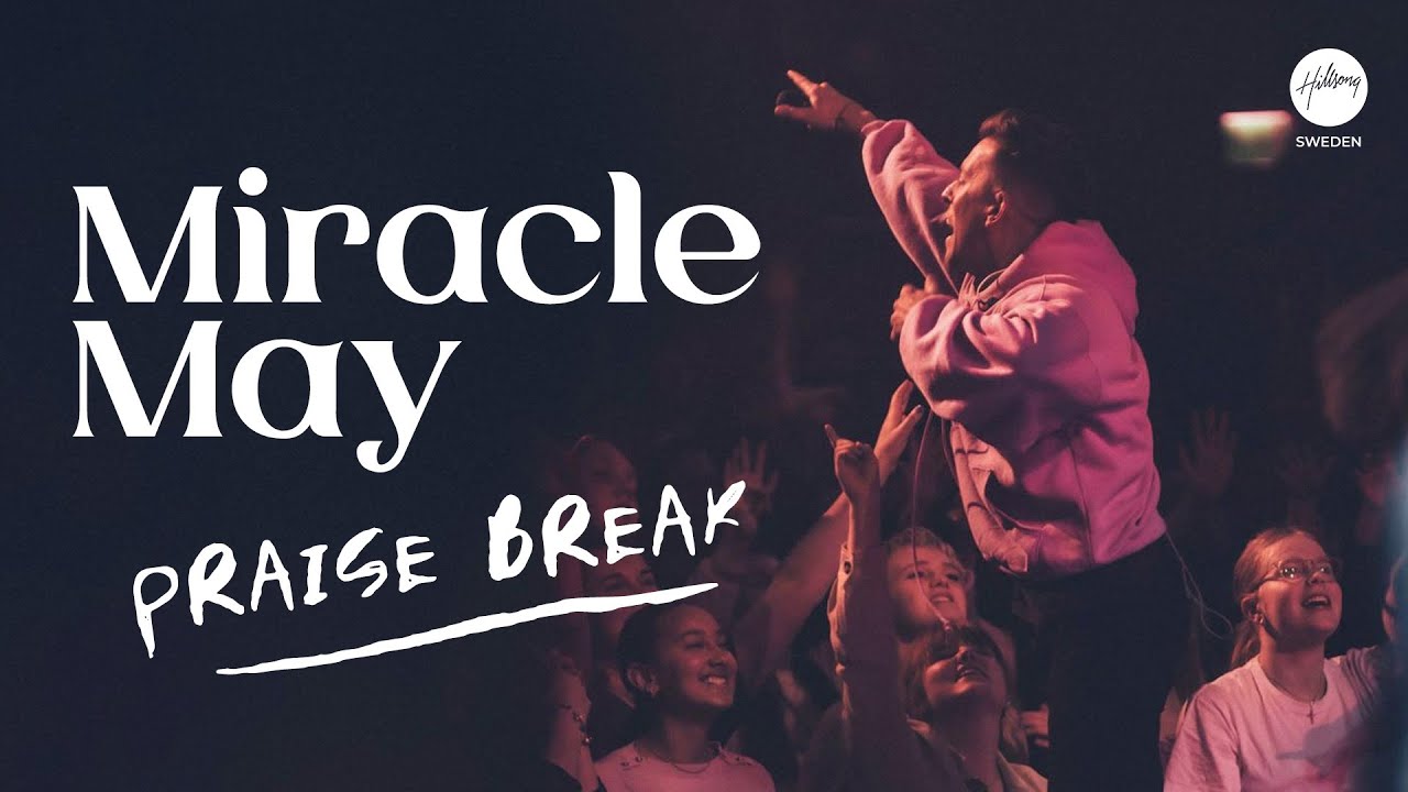 Miracle May - Praise Break | Eric Liljero | Hillsong Sweden