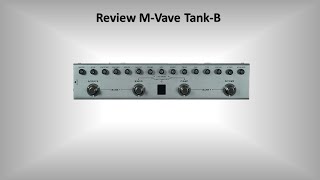 Review M-Vave Tank-B + FREE IR Pack screenshot 3