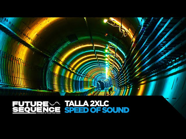 Talla 2XLC - Speed of Sound