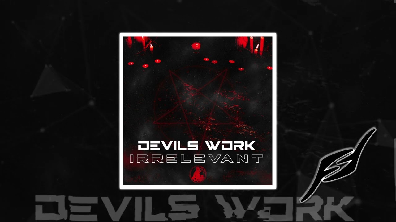 Irrelevant - Devils Work auf YouTube ansehen Irrelevant - Devils Work auf YouTube ansehen