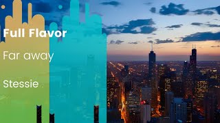 Stessie - Far away