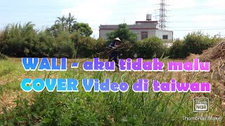 Wali band - aku tidak malu ||Official video clip Cover||by Agus sotomate