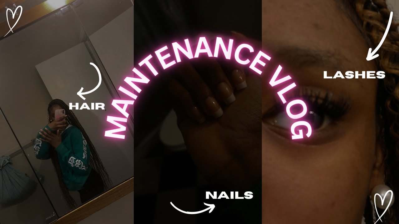 MAINTENANCE VLOG ♡︎ ||Hair,nails, & lashes ||