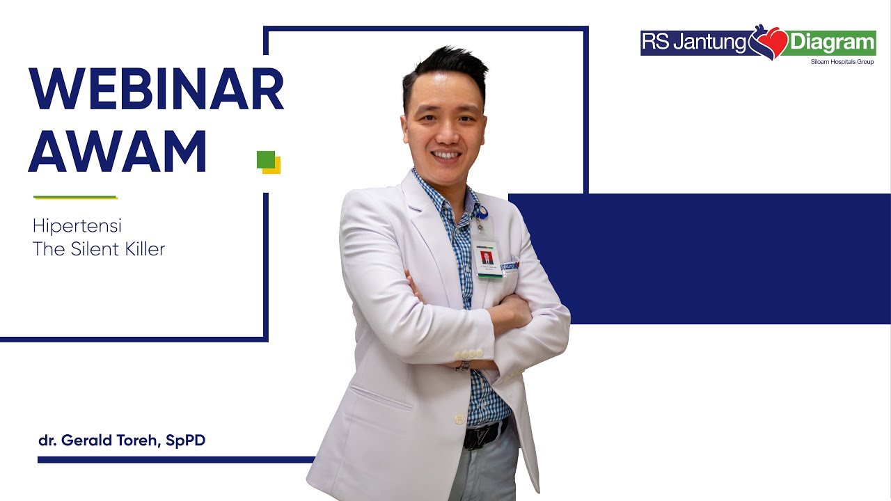 WEBINAR AWAM | Hipertensi The Silent Killer bersama dr. Gerald Toreh, SpPD