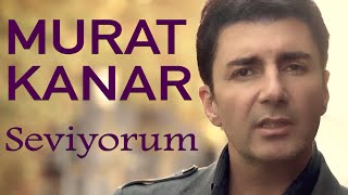 Murat Kanar - Seviyorum
