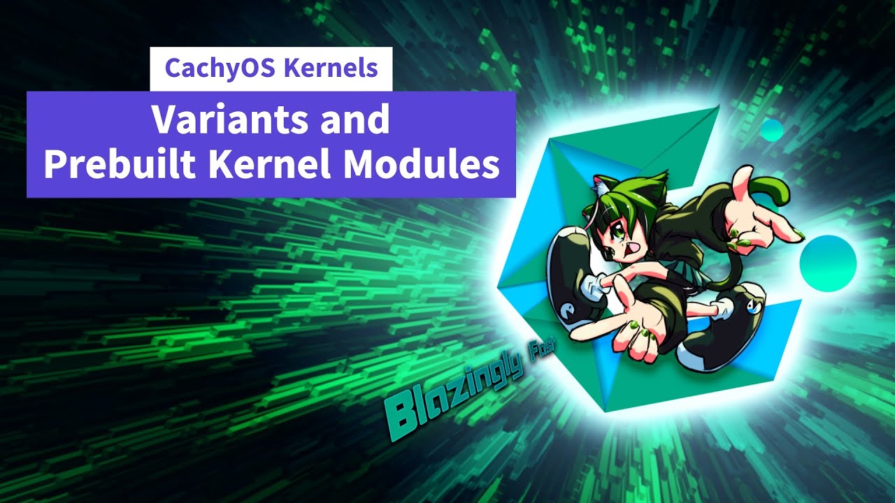 CachyOS Kernels Variants and Prebuilt Kernel Modules - YouTube