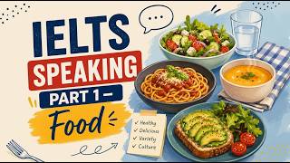 IELTS Speaking Part 1 – Food IELTS Speaking Part 1 – Food