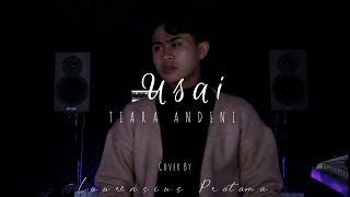 Usai Tiara Andini Cover By Laurensius Pratama