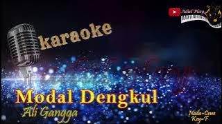 MODAL DENGKUL KARAOKE - ALI GANGGA (NADA CEWE)