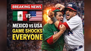 Mexico vs USA Baseball 2026 – Shocking Moments & Final Score | USA vs Mexico Game Highlights