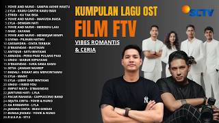 KUMPULAN LAGU FTV SCTV PALING POPULER ROMANTIS & CERIA | SOUNDTRACK FILM FTV | NOSTALGIA 2026