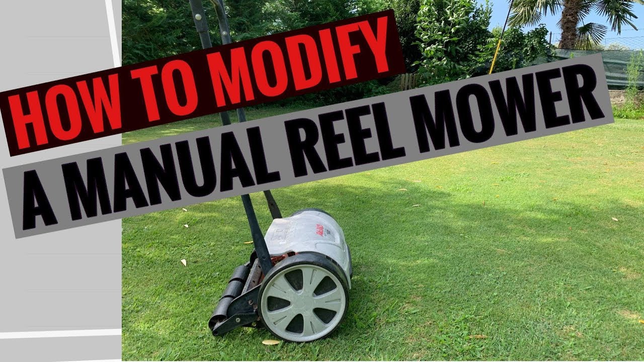 How to modify a manual reel mower - cut really low 