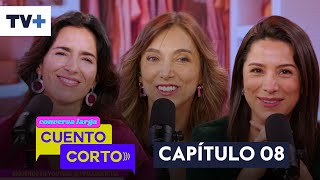 Conversa larga, cuento corto |  Capítulo 08