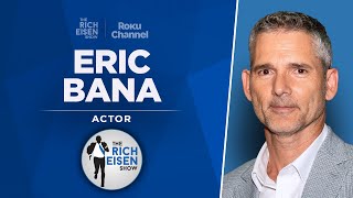 Actor Eric Bana Talks Black Hawk Down, Munich, Trekkies & More |Full Interview | The Rich Eisen Show