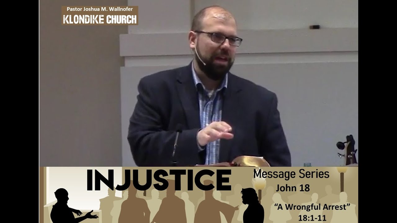 John 18:1-11: "A Wrongful Arrest" by Joshua Wallnofer