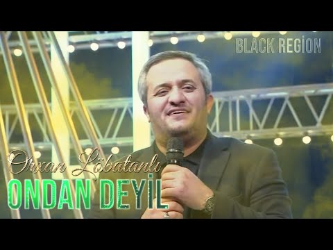 Orxan Lokbatanli - Ondan Deyil 2024 ( Remix Black Region )
