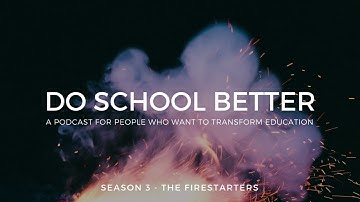 Do School Better Podcast Ep. 47 - Biomimicry and Leadership for Middle School Students
