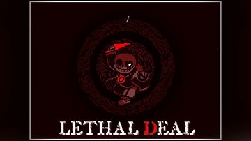 [Undertale: Something New] Lethal Deal - [V2/Offical Music]