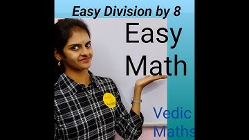 Division by 8 | Vedic Maths | Easy Maths