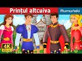 Prințul altcuiva | Somebody Else's Prince | Romanian Fairy Tales