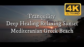 Tranguility - Healing Relaxing Pastel  Sunset - Gentle Waves Greek Beach - Meditation - Ambient - 4K