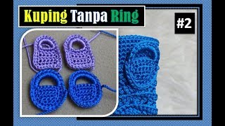 CROCHET || Tutorial Cara Merajut Kuping Tanpa Ring #2