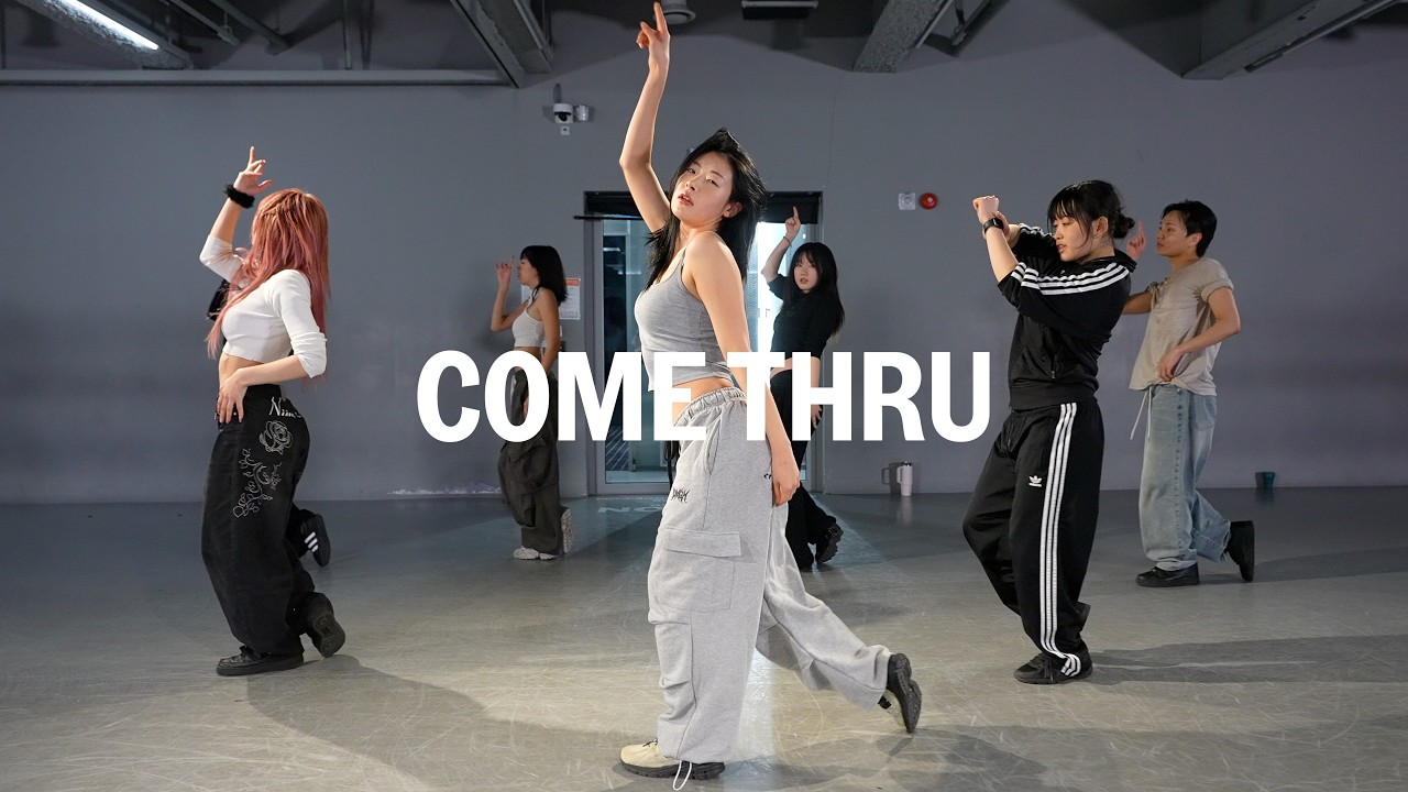 Come Thru / Learner Class / @Dohee