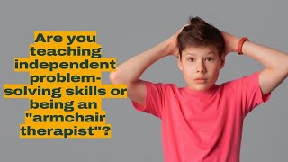 What Your ADHD Child Needs From You - Problem Solving Skills
