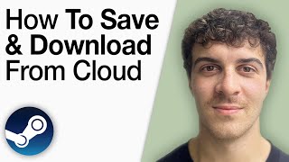 How To Save & Download From Steam Cloud [2025 Full Guide]