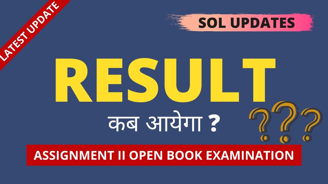 Latest I Results of Assignment and OBE I SOL Updates