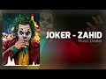 JOKER - New Turkish Remix (ZAHID REMIX)