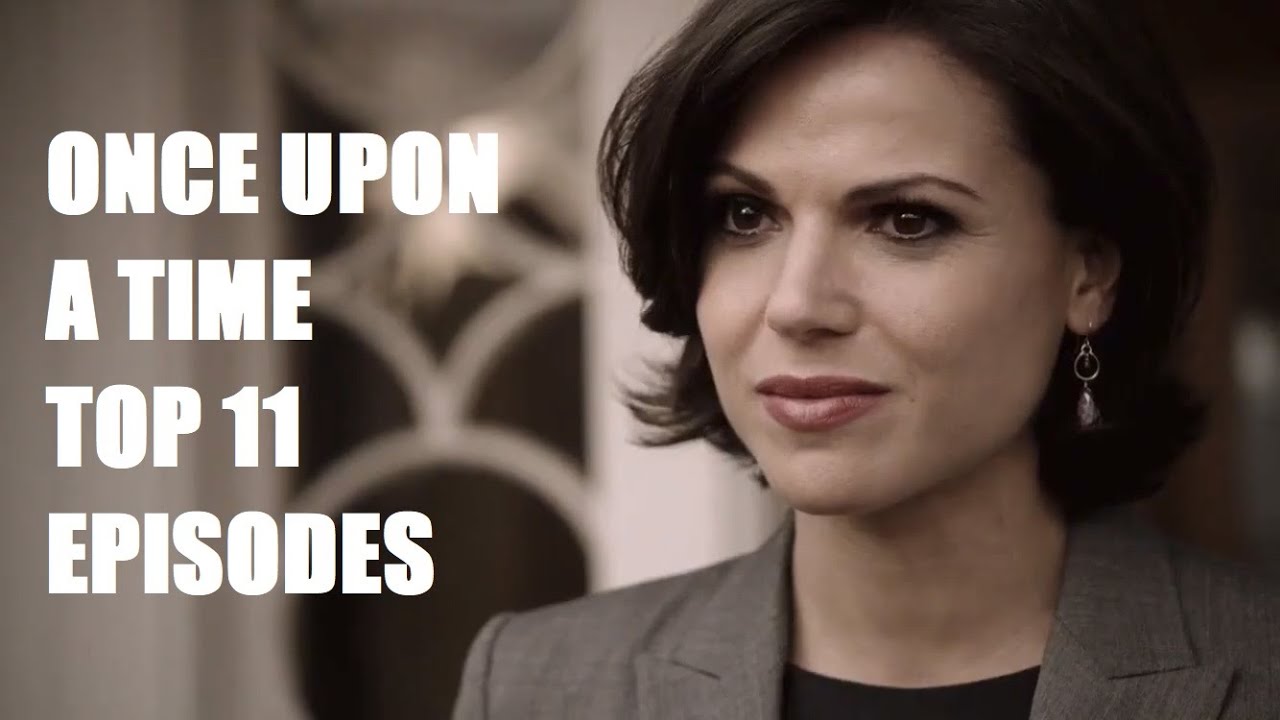 Once Upon A Time The 11 best episodes YouTube